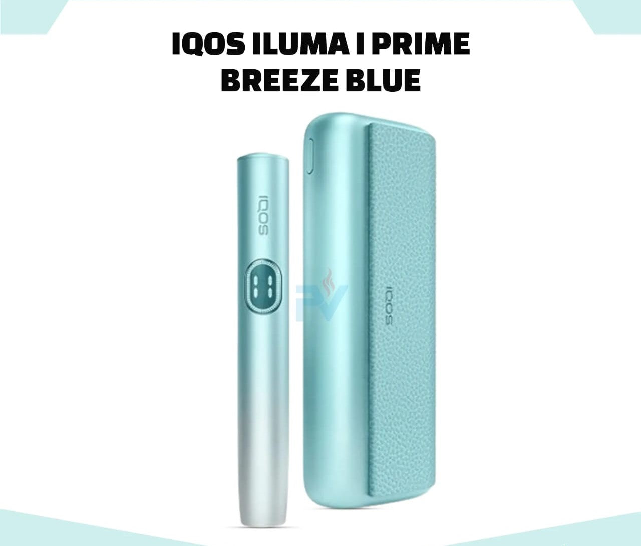 IQOS Iluma i Prime Breeze Blue Premium Tobacco Experience Heets Smoke IQOS Iluma i Prime Breeze Blue Premium Tobacco Experience Heets Smoke